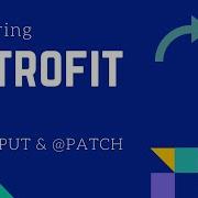 Retrofit Tutorial 7 PUT PATCH In Retrofit Retrofit Course