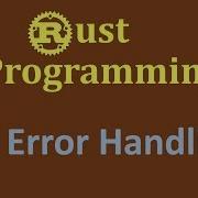 Error Handling In Rust Panic And Result