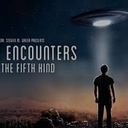 Close Encounters Of The Fifth Kind Full Documentary