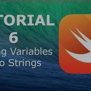 Swift Programming Tutorial 6 Adding Variables Into Strings