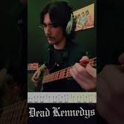 Dead Kennedys Too Drunk To Funk Bass Cover Tabs