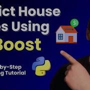 Predict House Prices With XGBoost In Python Step By Step Machine Learning Tutorial