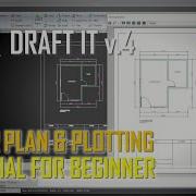 Draft IT V4 Floor Plan And Plotting Tutorial For Beginner COMPLETE