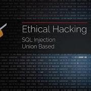 SQL Injection Union Based