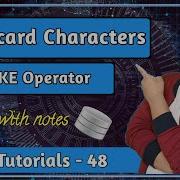 Wildcard Characters In SQL LIKE Operator SQL Tutorial PART 48