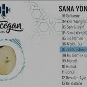 Grup Hacegan Sana Yöneldim Gel Kardeşim