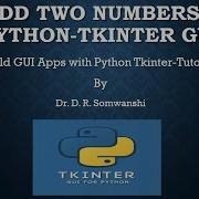 Tkinter Tutorial Add Two Numbers Using Entry Button Label In Python GUI Application Beginners