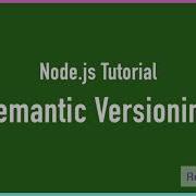Semantic Versioning Nodejs Full Course Revildo Code