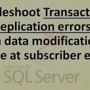 Troubleshoot Error In Transactional Replication Record Deleted At Subscriber SQL DBA