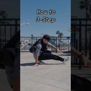 B Boy Tutorial How To 3 Step Shorts Bboy Tutorial Breakdance