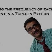 Finding The Frequency Of Each Elements In A Tuple In Python Devashis Chakraborty