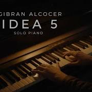 Idea 5 Gibran Alcocer Piano Cover