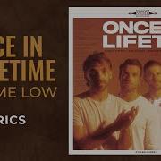 All Time Low Once In A Lifetime LYRICS