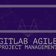 GitLab Agile Project Management Demo
