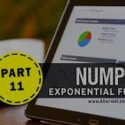 Numpy Part 11 Exponential Function