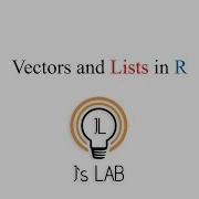 Vectors And Lists In R R09