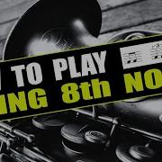 HOW TO PLAY SWING 8th NOTES