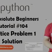 Python Practice 1 Solution Python Tutorials For Absolute Beginners In Hindi 104