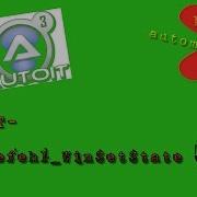 Control AutoIT Befehl WinSetState Command Automatic Minimizing Maximize Disable Hide More