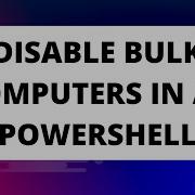 Disabling Multiple Computers In AD With Powershell Script