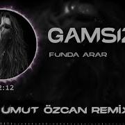 Funda Arar Gamsız Remix Prod By Özcan Ft Umut Demir