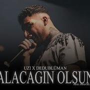 Uzi X Dedublüman Alacağın Olsun Prod Jiwan Beats