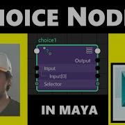 What Is A Choice Node How To Use The Choice Node In MAYA