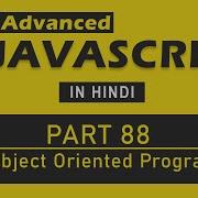 Advanced JavaScript Tutorial In Hindi Part 88 Object Oriented Programming In ES6 JavaScript