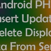 Android PHP Insert Update Delete Display Data From MySQL Database From Application Using JSON Server
