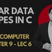 Character Data Types In C Use Of Char Part 2 Computer Ch 9