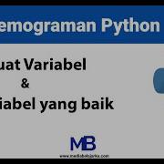 Python Cara Membuat Variabel Dan Bagaimana Variabel Yang Baik