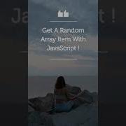 Get A Random Array Item With JavaScript Shorts Short Javascript