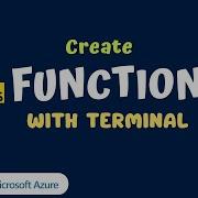 How To Create A Function In Azure From The Command Line With PowerShell Terminal Locally