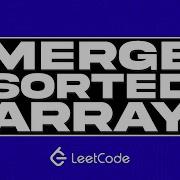 Merge Sorted Array LeetCode JavaScript Solution
