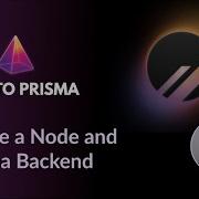 Create A Node And Prisma Backend