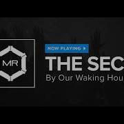 Our Waking Hour The Secret HD