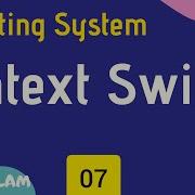 Operating System OS Process Management Context Switch Context Switching