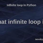 Infinite Loop In Python How To Create And When To Use Infinite Loop In Python