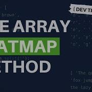 DevTips Daily JavaScript FlatMap Array Method