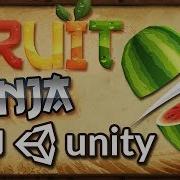 How To Make Fruit Slicing In Unity Livestream
