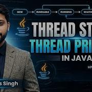 Thread States And Thread Priority In Java Java Tutorial By Vikas Singh Sir