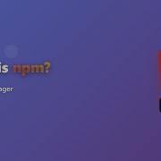 What Is Npm Node Js Package Manager Explained For Beginners