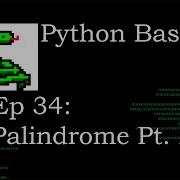 Python Basics String Palindrome Pt 2