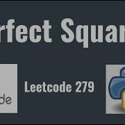 Leetcode 279 Perfect Squares