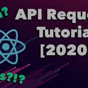 How To Make An API Request In ReactJS With Axios And Fetch Tutorial 2020