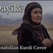 Lê Dayîkê Ah Annem Dengbêjî Duygusal Kürt Ağıtı Anatolian Kurdi Cover