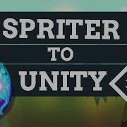 Import Spriter Animations To Unity In Less Than 1 Minute
