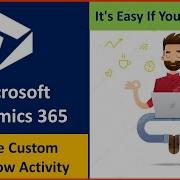 Create A Custom Workflow Activity Dynamics 365 Custom Workflow In Dynamics 365 Workflow Examples