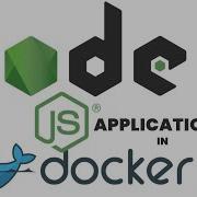 Develop Nodejs JavaScript Application Run JavaScript Nodejs Application In Docker Container