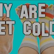 Cold Feet Causes Usually NOT Vascular